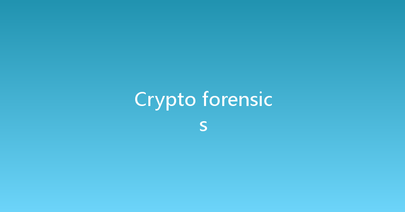Crypto forensics 