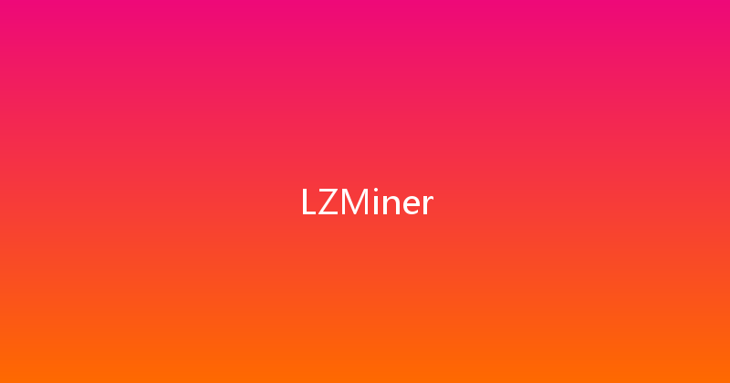LZMiner 