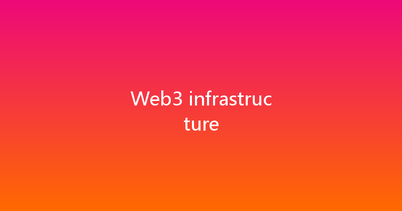 Web3 infrastructure 