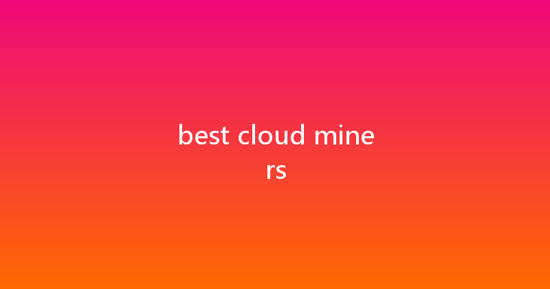 best cloud miners 