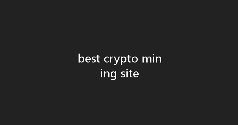 best crypto mining site 