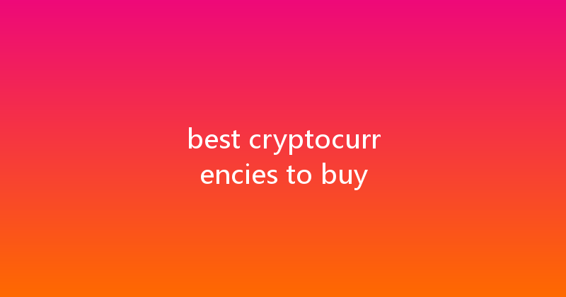 best cryptocurrencies to buy 