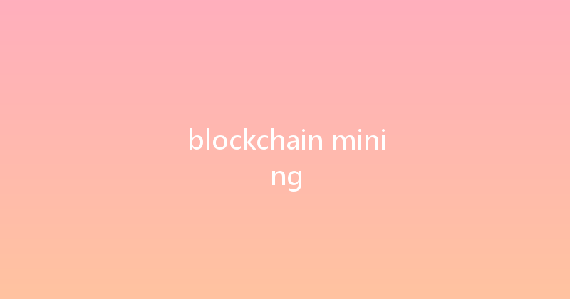 blockchain mining 