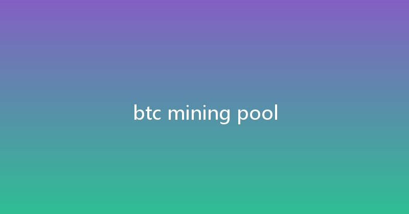 btc mining pool 