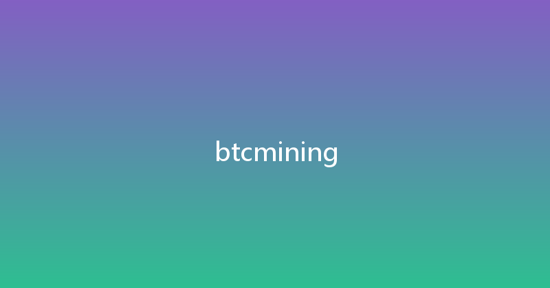 btcmining 