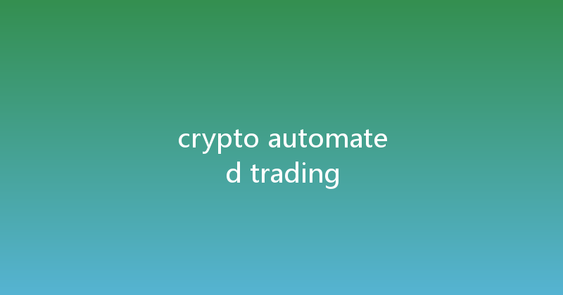 crypto automated trading 