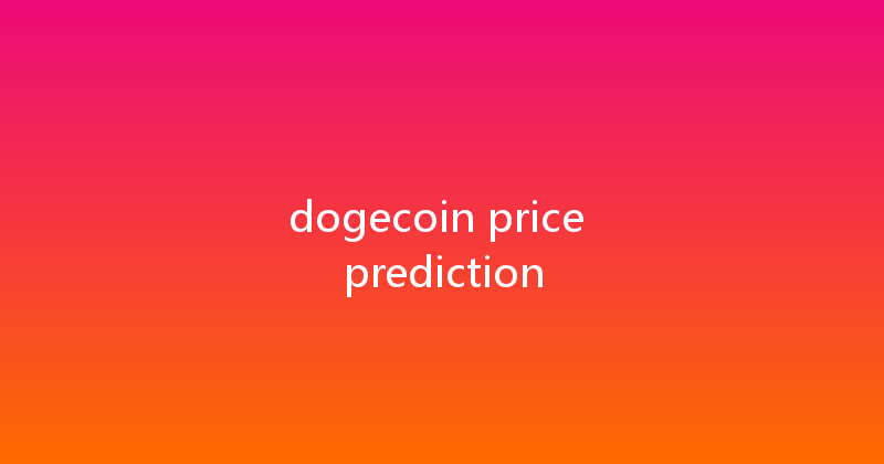 dogecoin price prediction 
