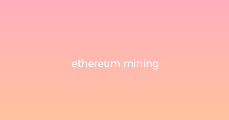 ethereum mining 