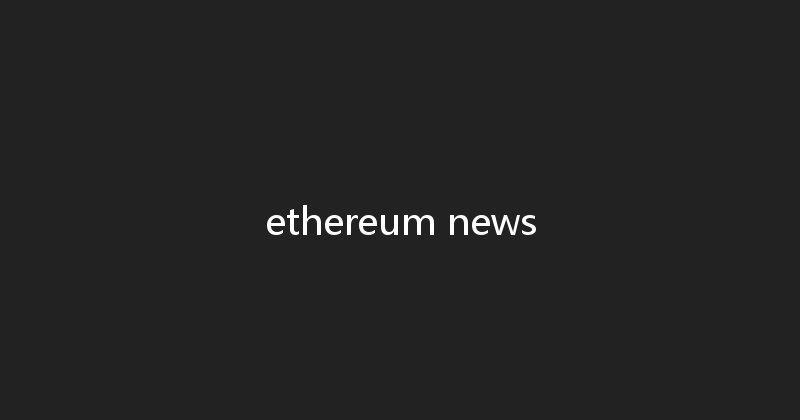 ethereum news 