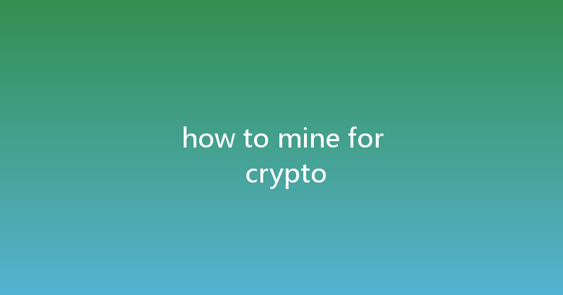 how to mine for crypto 