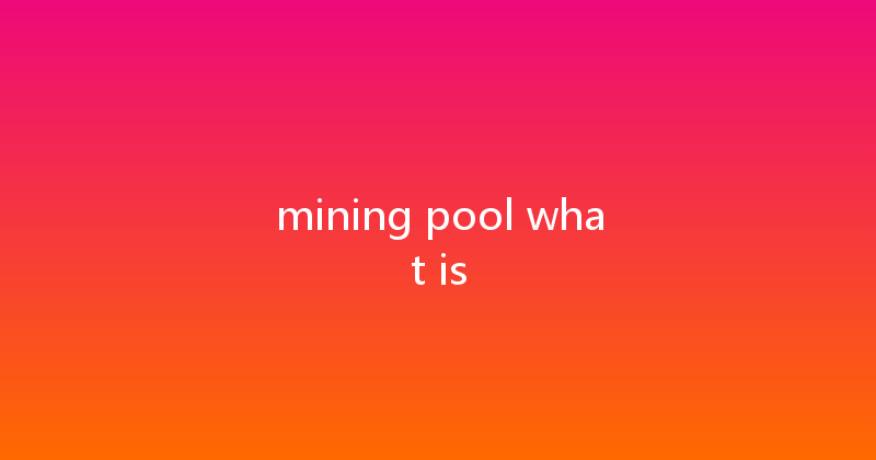 mining pool what is 