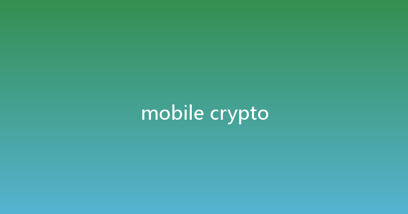 mobile crypto 