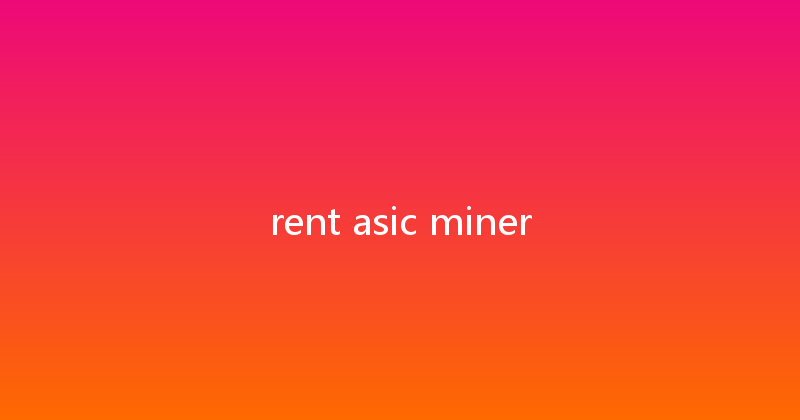 rent asic miner 