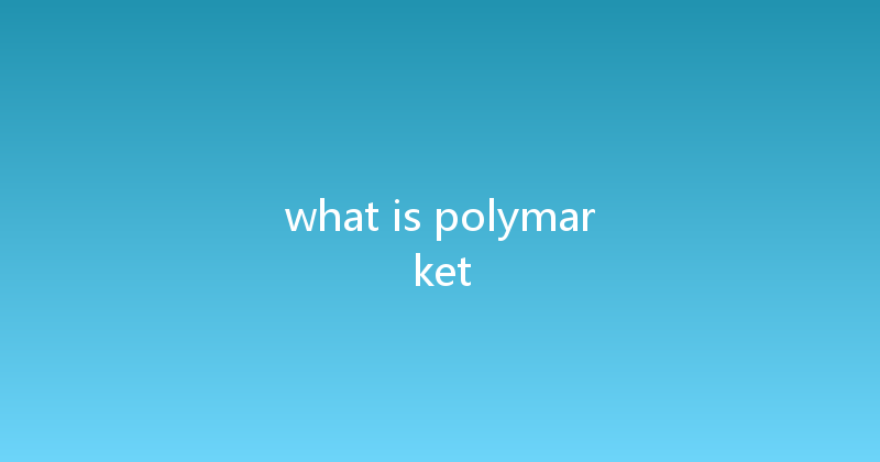 what is polymarket 