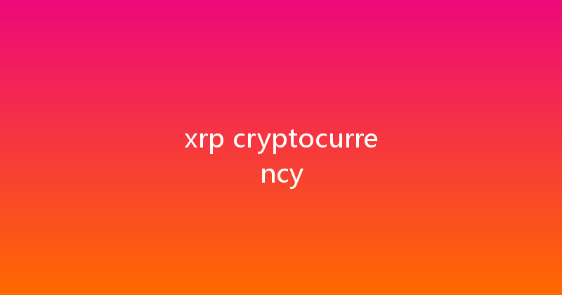 xrp cryptocurrency 
